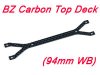 BZ Carbon Top Deck (94mm WB)