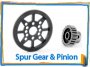 Pinion Gear / Spur Gear